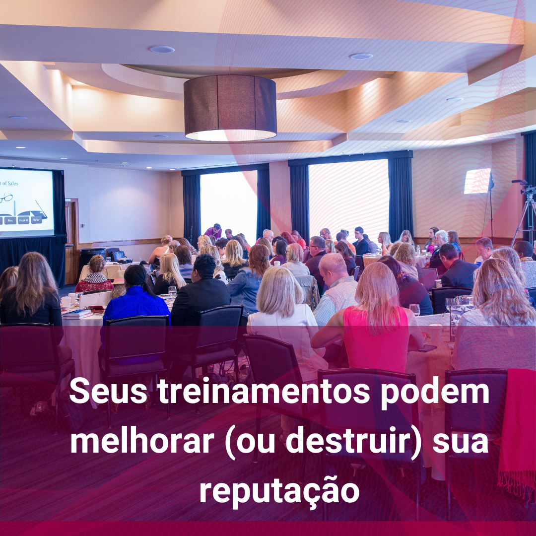 Como os treinamentos podem ajudar na reputação